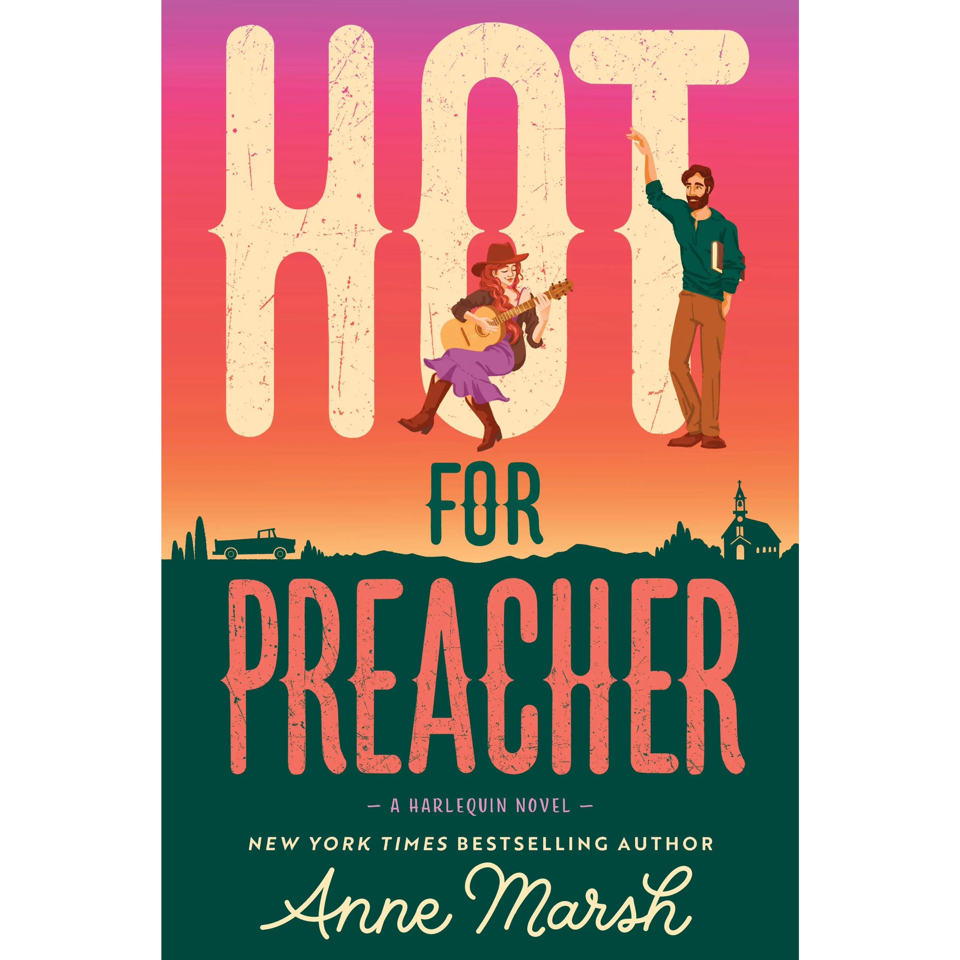 Hot for Preacher: A Spicy Small Town Opposites Attract Romance by Anne Marsh [Paperback Book]