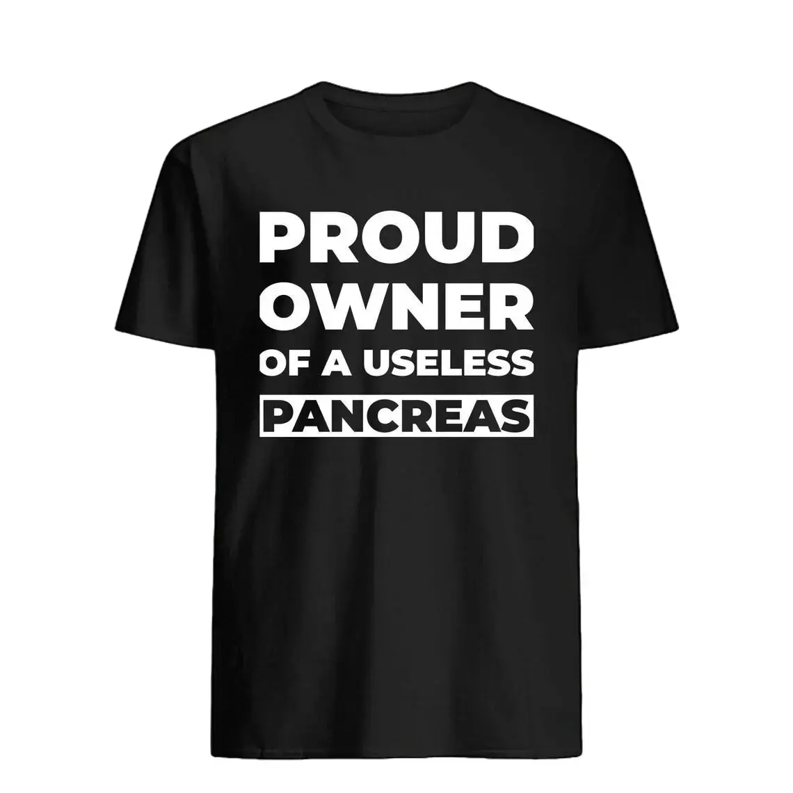 Proud Owner Of A Useless Pancreas Shirt, Funny Diabetes Awareness T Shirt, Funny Diabetic Shirts for Men Women, Type 1 Diabetes Shirt