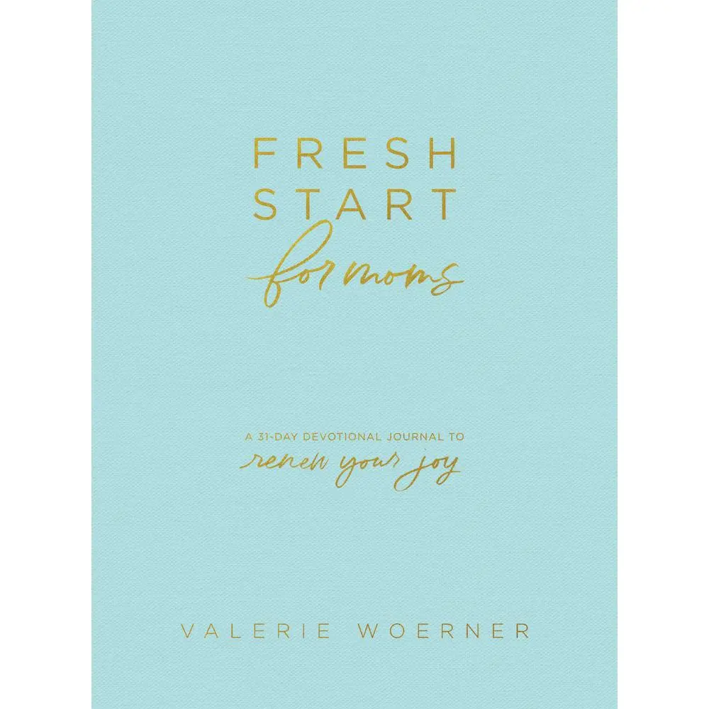 USED-Fresh Start for Moms: A 31-Day Devotional Journal to Renew Your Joy by Woerner, Valerie (Hardcover)