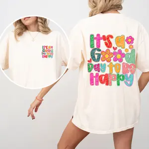 It's A Good Day To Be Happy, Front and Back, Colorful, Mental Health, Positivity, Comfort Colors T-Shirt, Women's Comfort Colors Tee