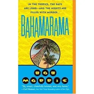 USED-Bahamarama by Bob Morris (Paperback)