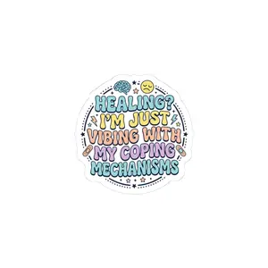 Healing I’m Just Vibing With My Coping Mechanisms Sticker | mental health humor, wellness sarcasm