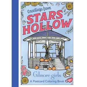 Gilmore Girls: Greetings from Stars Hollow: An Official Postcard Coloring Book -- Erica Root - Paperback