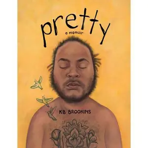 Pretty: A Memoir -- Kb Brookins, Hardcover