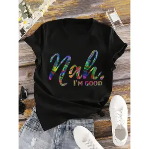 [Popular Choice] Colorful Gradient 'Nah, I'm Good' Letter Print T-Shirt For Women - Casual Round Neck, Short Sleeve,  Machine Washable - Perfect For Spring/Summer/Fall