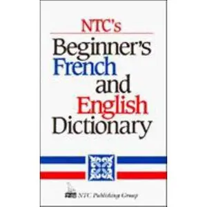 USED-NTC's Beginner's French and English Dictionary by Jacqueline Winders (Paperback)