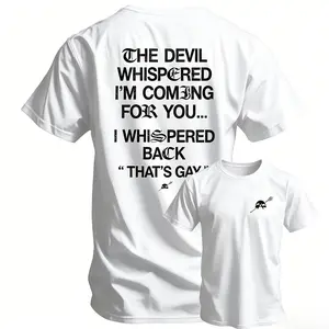 100% Cotto The Devil Whispered I'm Coming For You Men's T-Shirt, Training Tee Funny tee