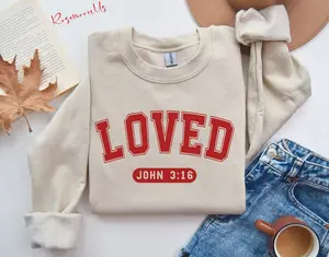 Loved John 3:16 Sweatshirt, Loved Sweatshirt, Valentines Sweatshirt, Loved Hoodie, Love Crewneck Sweater, Love Valentine Hoodie, RM-156