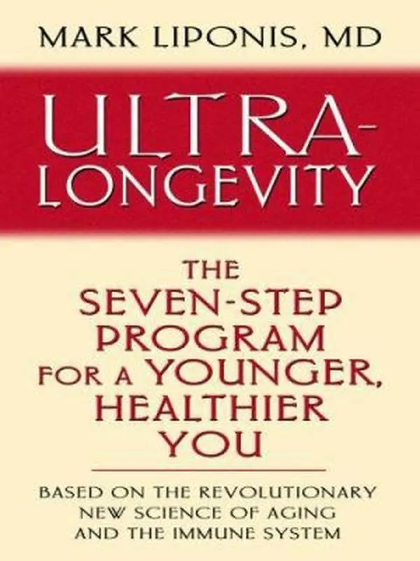 USED-Ultra-Longevity: The Seven-step Program for a Younger, Healthier You (Thorndike Large Print Health, Home and Learning) by Mark Liponis (Hardcover)