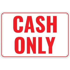 1PC Cash Only Sign For Business, 12 x 8 Inches - Aluminum - No Credit