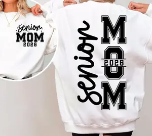 Senior Mom 2026 TShirt - Sweatshirt - Hoodie, Graduation Class Shirt, Proud Mother Sweatshirt, High School College Moms Shirt, Fall Back To School Gift