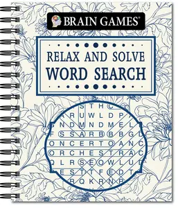 Brain Games - Relax and Solve: Word Search (Toile) -- Publications International Ltd - Spiral
