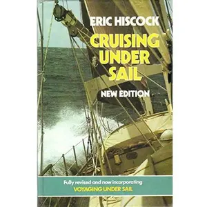 USED-Cruising Under Sail: Incorporating Voyaging Under Sail by Eric Hiscock (Hardcover)