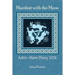 USED-Manifest With The Moon Astro-Moon Diary 2024 by Jenny Florence (Paperback)