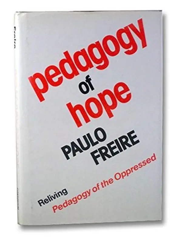 USED-Pedagogy of Hope: Reliving Pedagogy of the Oppressed by Paulo Freire (Hardcover)