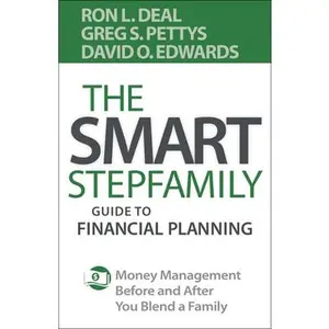 USED-The Smart Stepfamily Guide to Financial Planning: Money Management Before and After You Blend a Family by Deal, Ron L. (Paperback)