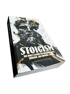 STOICISM: 365 DAILY LESSONS FOR MOTIVATION, MENTAL STRENGTH, AND EMOTIONAL CLARITY