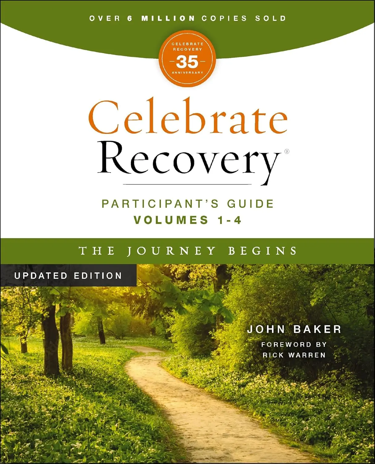 Celebrate Recovery Volumes 1-4 Participant's Guide Updated Edition, The Journey Begins: A Program for Implementing a Christ-Centered Recovery Ministry in Your Church