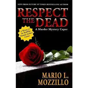 USED-Respect the Dead by Mozzillo, Mario L. (Hardcover)