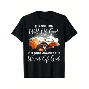 Inspirational Men's Cotton TShirt Featuring Its Not the Will of God If It Contradicts the Word of God Print Casual Crew Neck 180gsm Geometric Design Ideal for Sports Outdoor and Casual Wear