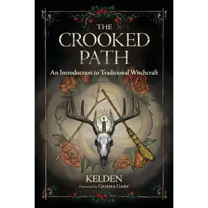 The Crooked Path: An Introduction to Traditional Witchcraft Paperback – January 8, 2020