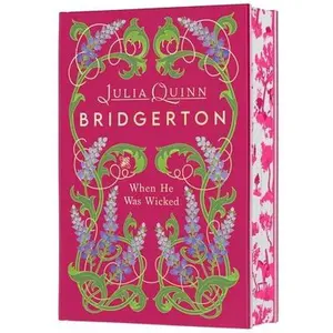 When He Was Wicked Deluxe Collector's Edition: Bridgerton -- Julia Quinn, Hardcover