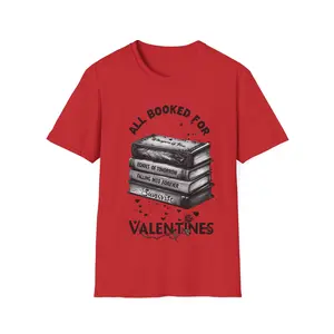 All Booked for Valentine's Day Tee, Literary Lover Gift Shirt, Reading Lovers Top, Unisex Softstyle T-Shirt