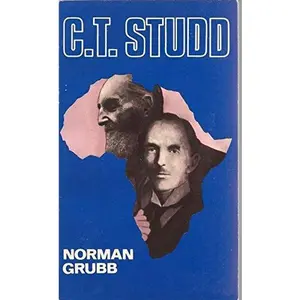 USED-C.t. Studd: Cricketer and Pioneer by Norman Grubb (Paperback)