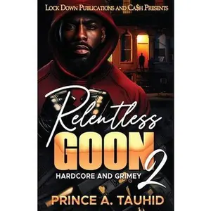 Relentless Goon 2 -- Prince a. Tauhid - Paperback
