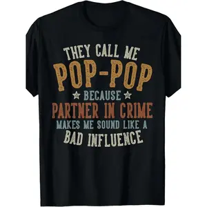 They Call Me Pop-Pop Humorous Father's Day Cotton T-shirt for Men and Women Summer Short Sleeve Printed Tee