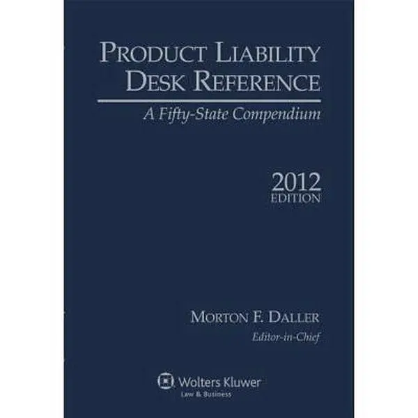 USED-Product Liability Desk Reference, 2012 Edition by Morton F. Daller (Paperback)