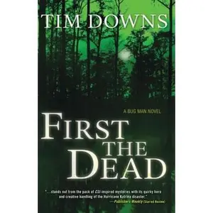 USED-First the Dead by Downs, Tim (Paperback)