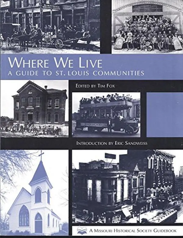 USED-Where We Live: A Guide to St. Louis Communities (Paperback)