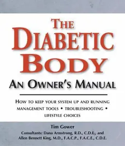 USED-The Diabetic Body: An Owner's Manual by Publications International Ltd. (Hardcover)
