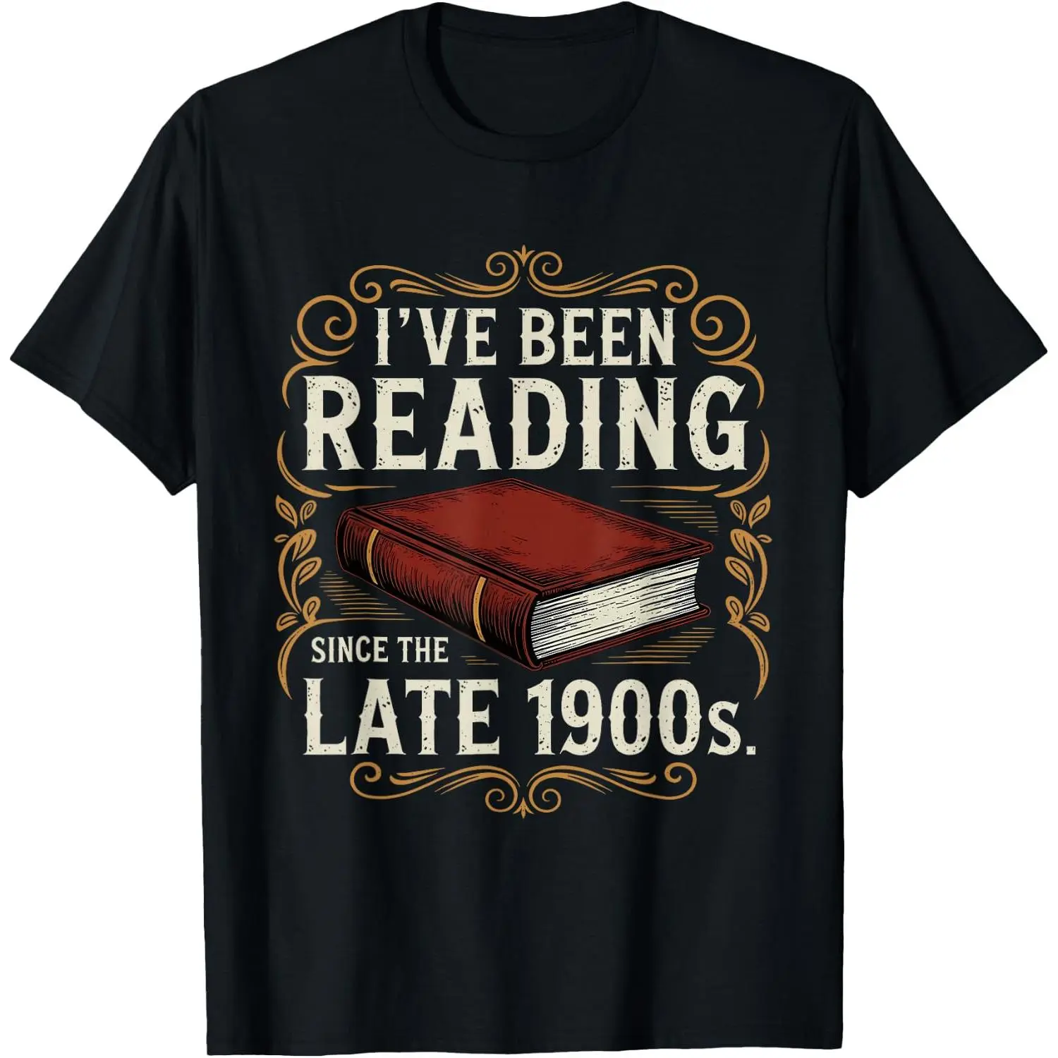 Men's 100% Cotton Short-Sleeve Breathable Casual T-Shirt, Vintage Book Lover Top with "I've Been Reading Since the Late 1900s" Print
