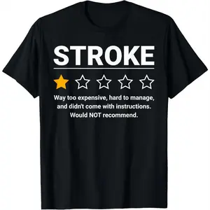 Stroke One Star Rating Funny Stroke Awareness T-Shirt