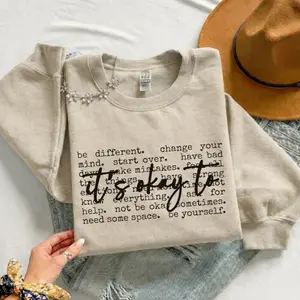It's Okay To Graphic Crewneck Sweatshirt | Unisex Motivational Statement Cozy Soft Fleece Pullover Womenswear Casual