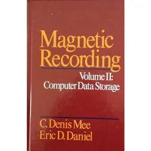 USED-Magnetic Recording: Computer Data Storage by C. Denis Mee (Hardcover)
