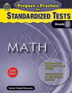 USED-Prepare & Practice for Standardized Tests: Math Grd 8: Math Grd 8 (Prepare and Practice for Standardized Tests) by Julia Teacher Created Resources (Paperback)
