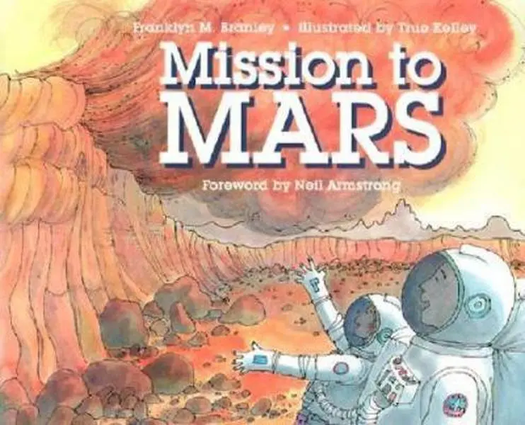 USED-Mission to Mars (Let's-Read-and-Find-Out Science 2) by Dr. Franklyn M. Branley (Hardcover)
