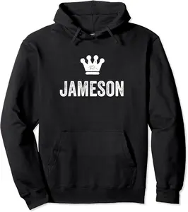 Jameson the King / Crown & Name for Men Called Jameson Pullover Hoodie - Alexandriaro Shop 49B09PTGMDQF