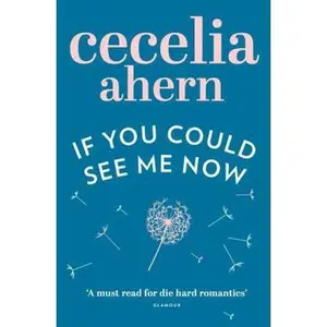 USED-If You Could See Me Now by Cecelia Ahern (Paperback)