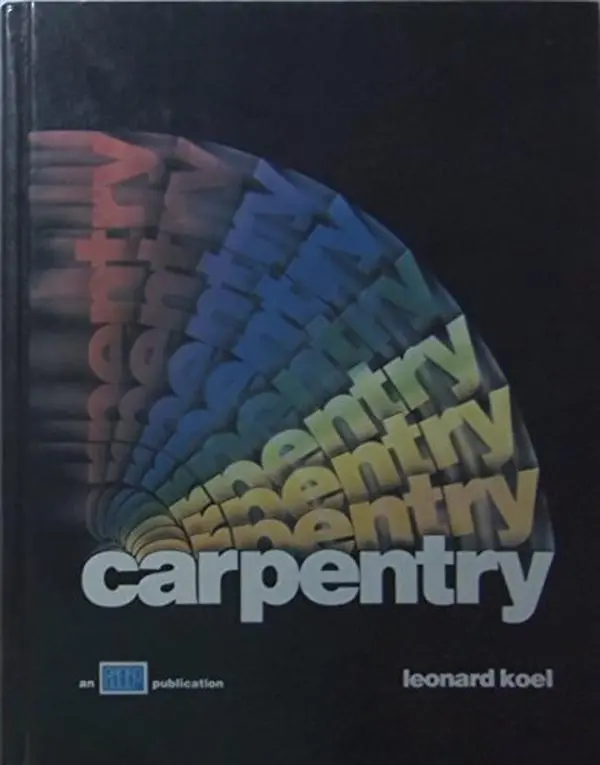 USED-Carpentry by Leonard Koel (Hardcover)