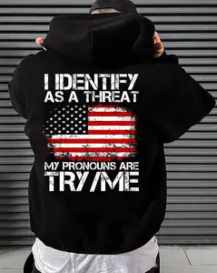 I Identify As A Threat Hoodie – Patriotic American Flag Hoodie – Try Me Humor Sweatshirt for Men