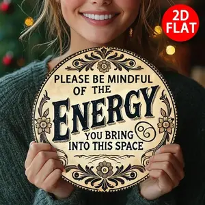 Aluminum Vintage Decorative Sign Please Be Mindful of the Energy Wall Art for Yoga Studio Meditation Room Zen Home Decor 8x8 Inch Round