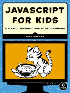 USED-JavaScript for Kids: A Playful Introduction to Programming by Morgan, Nick (Paperback)