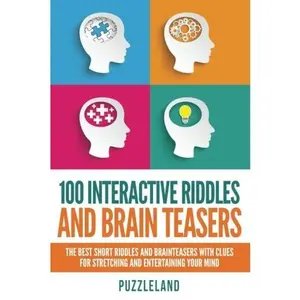USED-100 Interactive Riddles and Brain Teasers: The Best Short Riddles and Brainteasers With Clues for Stretching and Entertaining your Mind (Riddles & Brain teasers, puzzles, puzzles & games) by Puzzleland (Paperback)