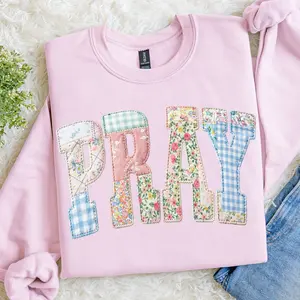 FAUX Patchwork “PRAY” Easter Sweatshirt, Christian Easter Spring Pullover