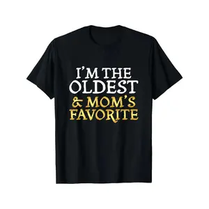 Funny "I'm The Oldest & Mom's Favorite" Sibling T-Shirt - Unisex Soft Breathable Cotton Crew Neck Tee grandma's favorite t shirt good graphic tees funny graphic tee funny shirt guys gifts trendy t-shirts oversized tshirt  black costumes gifts