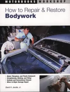 USED-How to Repair and Restore Bodywork (Motorbooks Workshop) by David Jacobs (Paperback)